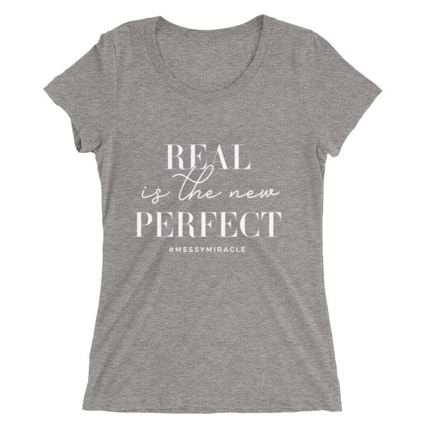 Real is the New Perfect Ladies t-shirt